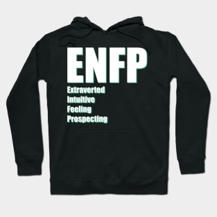 ENFP The Campaigner MBTI types 8B Myers Briggs personality Hoodie